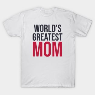 World's Greatest Mom T-Shirt